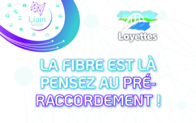 La fibre est à Loyettes, pensez au pré-raccordement !