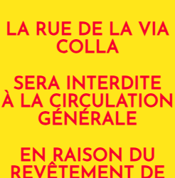 🚧 TRAVAUX RUE DE LA VIA COLLA⛔