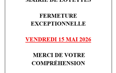 ❗FERMETURE EXCEPTIONNELLE DE LA MAIRIE DE LOYETTES VENDREDI 15 MAI 2026❗